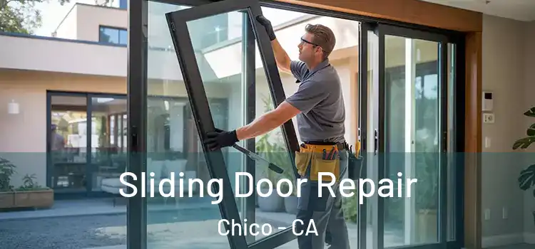 Sliding Door Repair Chico - CA